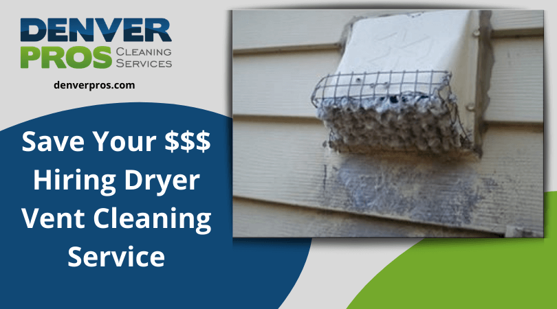 Saving You Hiring Dryer Vent Cleaning Service