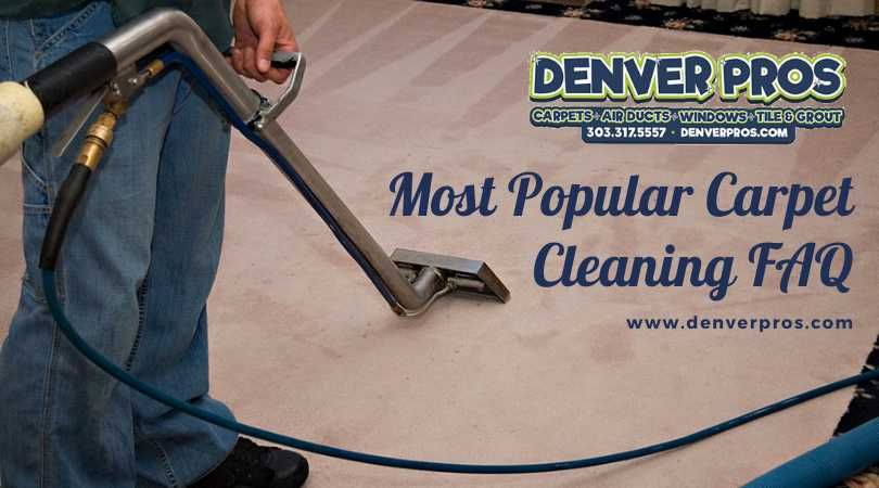 Most Popular Carpet Cleaning FAQ